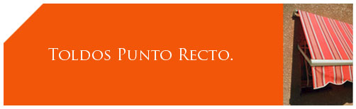 Toldos Punto Recto.